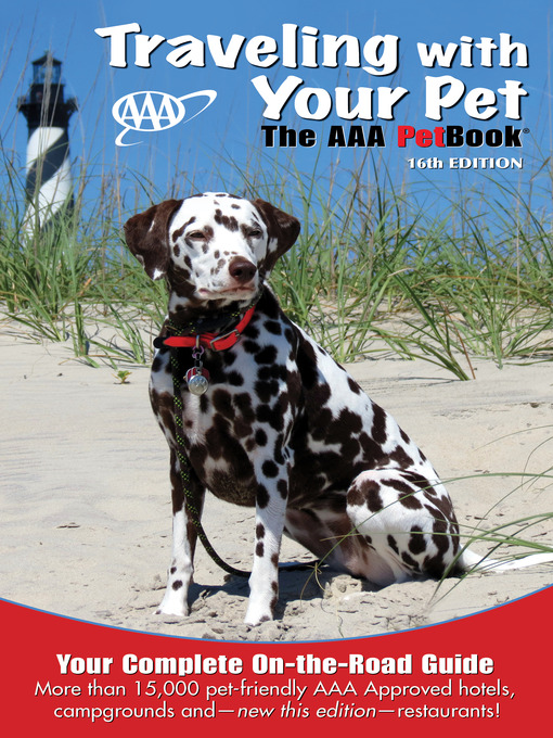 Title details for Traveling With Your Pet by AAA Publishing - Wait list